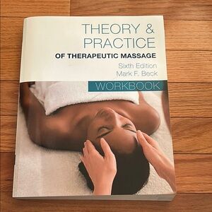 Theory & Practice of Therapeutic Massage Workbook new Mark Beck 6th edition
